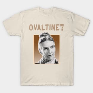 OVALTINE? T-Shirt